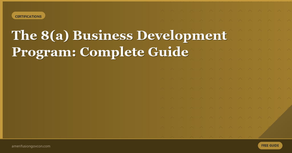 Featured image for The 8(a) Business Development Program: Complete Guide for Small Businesses