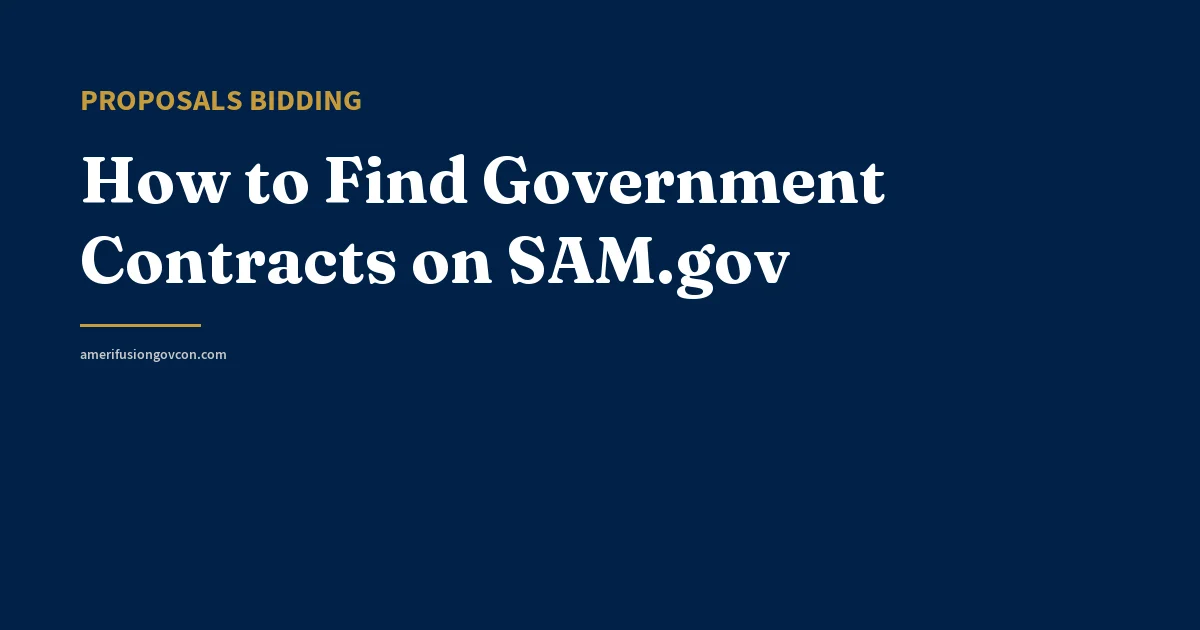 How to Find Government Contracts on SAM.gov - AmerifusionGovCon featured image
