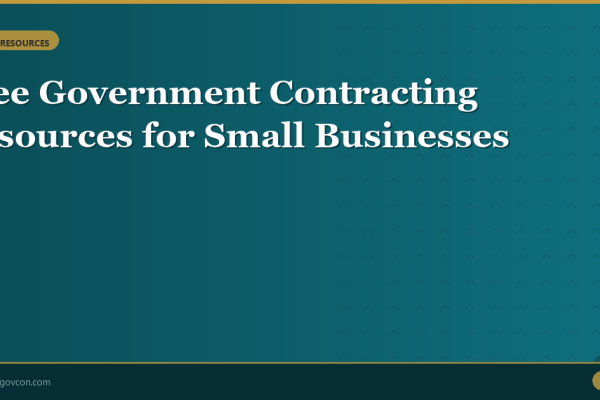 Featured image for Free Government Contracting Resources for Small Businesses