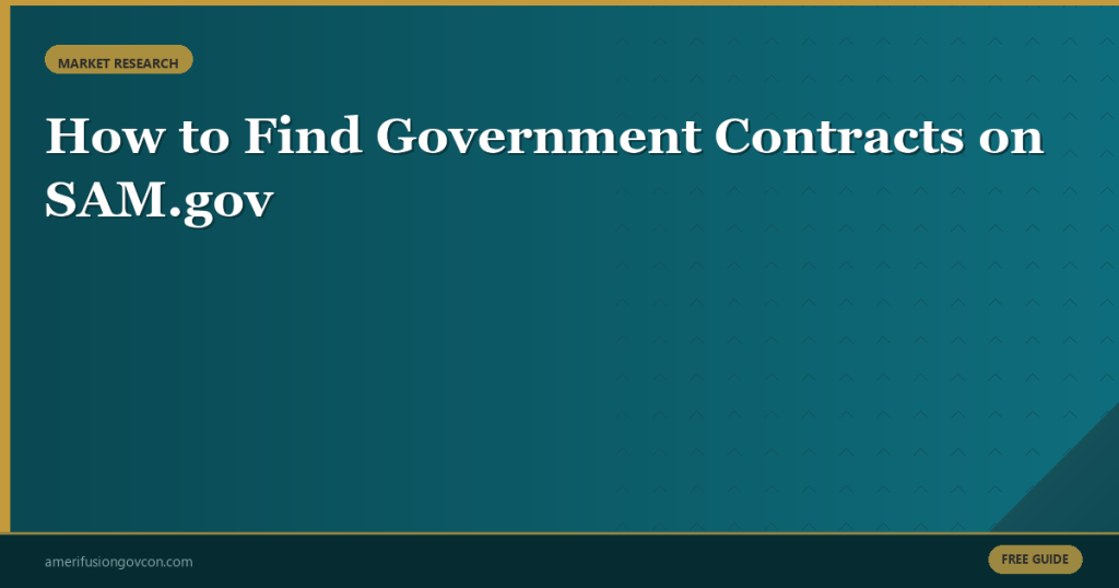Featured image for How to Find Government Contracts on SAM.gov