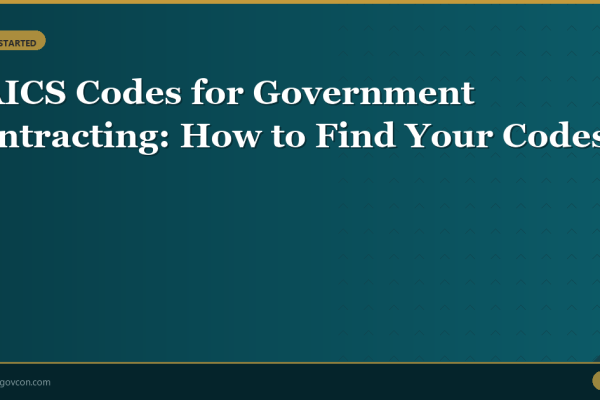 Featured image for NAICS Codes for Government Contracting: How to Find Your Codes